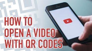 How To Open a YouTube Video with QR Codes Automatically 2021