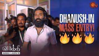 Dhanushs Mass Entry  Vaathi - Audio Launch  Best Moments  Dhanush  Sun TV