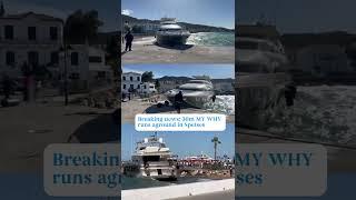 30m motor yacht Why runs aground in Spetses Greece