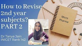 How to revise 2nd year subjects? PART2