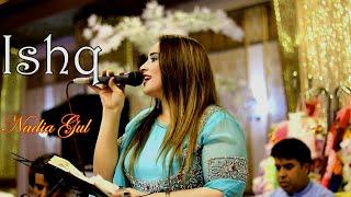 Nadia Gul New Live Song Mashup  ISHQ 2024