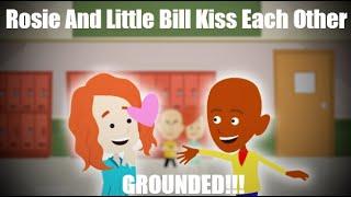 Rosie And Little Bill Kiss Each Other GROUNDED