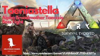 ARK Survival Evolved - Taeniastella - Alpha Broodmother Taenixis Boss Fight