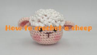 How to crochet a sheep？Amigurumi crochet beginners tutorial step by step nanny-style teaching