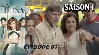 LA DOÑA SAISON 1 EPISODE 1