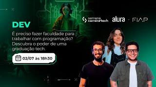 Semana Carreira Tech O Mundo Dev Graduação e Perspectivas