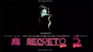 Amarion - Secreto Remix Ft. Rauw Alejandro Randy Darkiel Anonimus & Mora