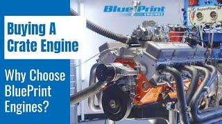 Buying A Crate Engine - Why BluePrint Engines?