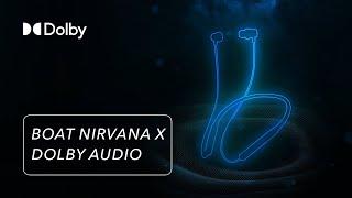 boAt Nirvana X Dolby Audio