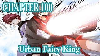 Urban Fairy King Chapter 100 English Sub  MANHUAES.COM