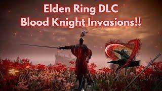 Elden Ring DLC PvP Invasions  Blood Oath Knight build