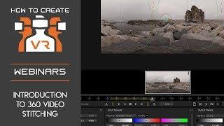 Webinar  Introduction to 360 Video Stitching