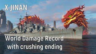 World of Warships - X JINAN Replay world damage record with crushing ending