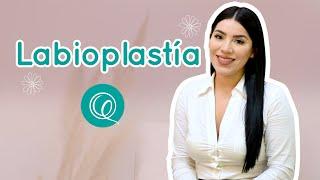 ¡Conoce todo de la LABIOPLASTÍA- Dra. Génesis Quintero