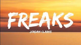 Jordan Clarke-Freaks Lyrics Video