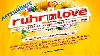 Ruhr In Love 2024 Aftermovie - TechnoBase.FM meets HardBase.FM 06.07.2024 Olga-Park Oberhausen