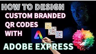 How To Design Custom Branded QR Codes With Adobe Express 2023 - Mainstream Entertainment