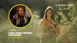 Amor Amor-próprio e Relações com Isabel Saldanha