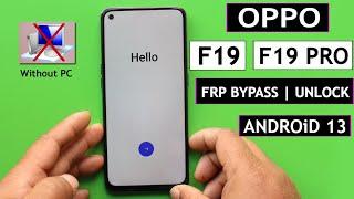 Oppo F19  F19 Pro Android 13 Frp BypassUnlock - Fix Clone Phone Not Working  Without PC