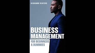 Business Management for Beginners & Dummies  Full Length Finance Audiobook