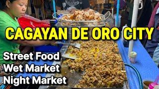 CAGAYAN DE ORO CITY - FILIPINO NIGHT MARKET  Street Food Wet Market Tour in MINDANAO PHILIPPINES