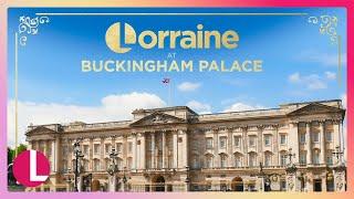 Lorraines Exclusive Tour of Buckingham Palace  Lorraine