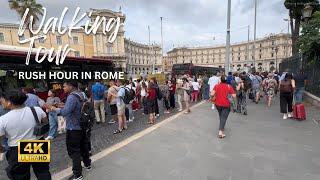 Rush Hour in Rome  Walking Tour 4K  Summer 2024