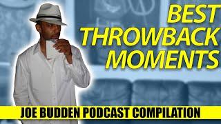 Best Throwback Moments Compilation  The Joe Budden Podcast