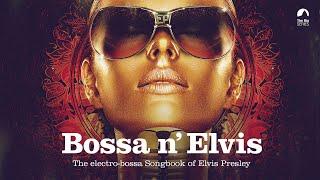 Bossa n Elvis full album - Best Elvis Presley Cover Songs