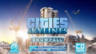 Cities Skylines Snowfall DLC Trailer