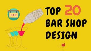 Business that gives life for party people  Bar Shop designs for business beginners