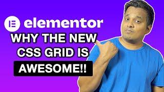 New Elementor CSS Grid Containers Explained In-depth