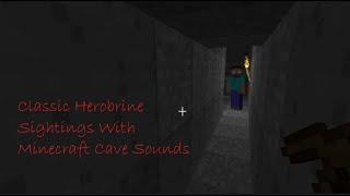 The old Herobrine Sightings we all know here in this video with Unsettling Minecraft Cave Sounds.
