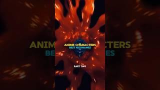 Anime characters best nickname#anime#edit#music #amy#amvedits#amvs#animeshorts