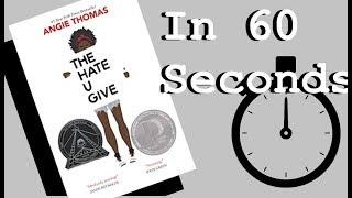 The Hate U Give In 60 Seconds