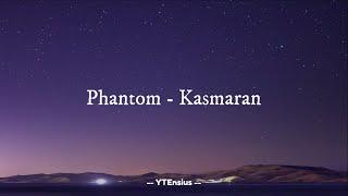 Phantom - Kasmaran Lirik Lagu