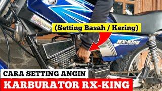 CARA SETTING ANGIN KARBURATOR RX KING