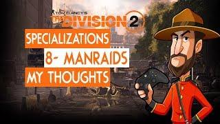 The Divisions 2 Lets Talk  Specialization Raids and Gameplay  Mountie Carls Thoughts