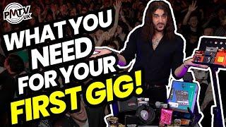 Tips Advice & The Gear You Need For Your FIRST GIG