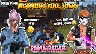 NGOMONG FULL JOWO SAMA PACAR? SOK SOK AN ORANG JAWA  FREE FIRE BUCIN