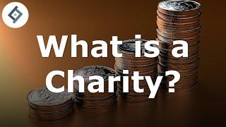 What is a Charity?  Law of Trusts