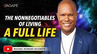 The Nonnegotiables Of Living A Full Life w Michael B. Beckwith
