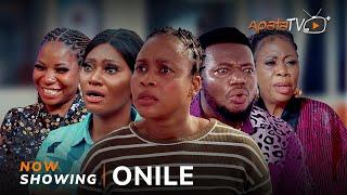 Onile - Latest Yoruba Blockbuster Movie 2024 Drama Starring Ayo Olaiya Mimisola Daniels Iya Mufu