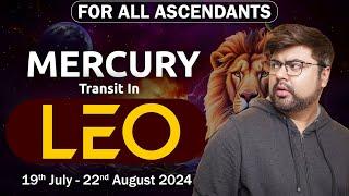 For All Ascendants  Mercury transit in Leo  19th July - 22nd August 2024  Analysis by Punneit