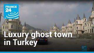 Abandoned villas Turkeys luxury ghost town  Focus • FRANCE 24 English