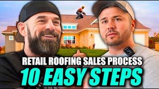 PERFECT 10 Step Retail Roofing Sales Process 