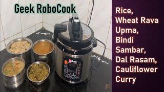 Full Meals with Geek Robocook Electric Pressure Cooker - Upma Sambar Rasam Curry