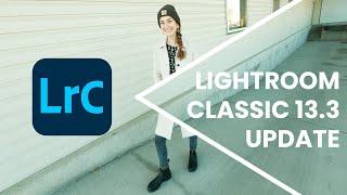 NEW LIGHTROOM CLASSIC UPDATE  AI Retouching  Version 13.3