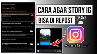 Cara agar story Instagram bisa di repost orang lain  Cara agar story IG bisa di repost