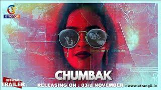 Chumbak  Official Trailer  Satrangii  Releasing On  03rd November  Exclusively On Atrangii App